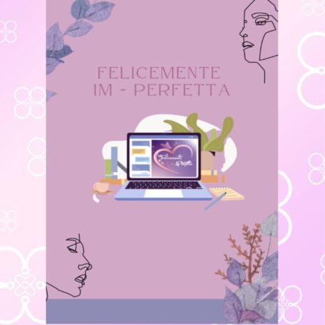 Video-corso-di-Immacolata-Venturo (2) Video Corso Felicemente IM-Perfetta di Immacolata Venturo